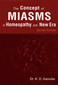 The Concept of Miasms in Homeopathie and New Era / K.D. Kanodia The Concept of Miasms in Homeopathie and New Era / K.D. Kanodia