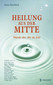 Heilung aus der Mitte