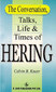 Calvin B. Knerr: The Conversation, Talks, Life and Times of Hering