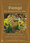Fungi - Das Königreich der Pilze - Die versteckte Invasion / Frans Vermeulen