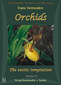 Orchids - The Exotic Temptation / Frans Vermeulen