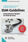 EbM-Guidelines - BUCH Evidence based Medicine-Guidelines für Allgemeinmedizin / Erwin Rebhandl / Susanne Rabady / Andreas Sönnichsen EbM-Guidelines - BUCH Evidence based Medicine-Guidelines für Allgemeinmedizin / Erwin Rebhandl / Susanne Rabady / Andreas Sönnichsen