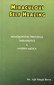 Miraculous Self Healing: Homoeopathic Principals, Therapeutics & Materia Medica