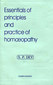 Essentials of Principles and Practice of Homoeopathy / S.P. Dey Essentials of Principles and Practice of Homoeopathy / S.P. Dey