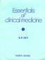 Essentials of Clinical Medicine / S.P. Dey