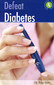 Defeat Diabetes with Alternative Therapies / Ritu Jain