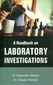 A Handbook on Laboratory Investigation / R.T. Mahajan