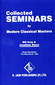 Collected Seminars From Modern Classical Masters: Bill Gray & Jonathan Shore Burgh Haamstede 1989 / Roger Morrison