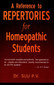 A Reference to Repertories for Homeopathic Students / P.V. Siju