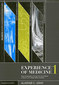 Experience of Medicine 1 / Alastair C. Gray Experience of Medicine 1 / Alastair C. Gray