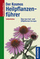 Der neue Kosmos Heilpflanzenführer