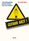 Gefahr Arzt! / Jenö Ebert