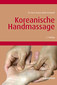 Koreanische Handmassage / Georg Georgieff