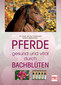Pferde - gesund und vital durch Bachblüten / Ina Gösmeier / Sabine Heüveldop