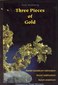 Terje Wulfsberg: Three Pieces of Gold  - Imperfect copy