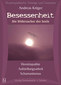 Besessenheit - Die Widersacher der Seele. Homöopathie, Aufstellungsarbeit, Schamanismus / Andreas Krüger