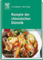 Rezepte der chinesischen Diätetik / Ute Engelhardt / Rainer Nögel