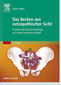 Das Becken aus osteopathischer Sicht / Guido E. Meert Das Becken aus osteopathischer Sicht / Guido E. Meert