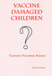 Vaccine Damaged Children / Isaac Golden