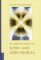 Die stille Revolution der Krebs- und Aidsmedizin / Heinrich Kremer