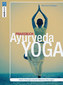 Praxisbuch Ayurveda-Yoga / Reinhard Bögle Praxisbuch Ayurveda-Yoga / Reinhard Bögle