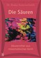 Die Säuren. Säuremittel aus miasmatischer Sicht. 11 CD's / Rosina Sonnenschmidt