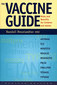 The Vaccine Guide / Randall Neustaedter