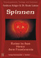 Spinnen - Eine Reise ins Herz der Finsternis - 9 CD's / Andreas Krüger / Beate Latour