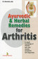 Ayurvedic & Herbal Remedies for Arthritis / Narendra Jain