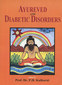Ayureved and Diabetic Disorders / P.H. Kulkarni