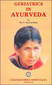 Geriatrics in Ayurveda / Babu, S.S./ Madhavi, M.