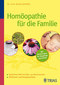 Homöopathie für die Familie / Karola Scheffer Homöopathie für die Familie / Karola Scheffer