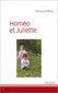 Hom�o et Juliette  / Patricia Le Roux
