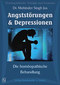 Angststörungen und Depressionen - Die homöopathische Behandlung - 7CD