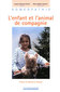 L'enfant et l'animal de compagnie / Jacques-Édouard Poncet / Marie-Noelle Issautier