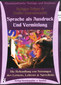 Sprache als Ausdruck und Vermittlung. Die Behandlung von Störungen des Lernens, Lehrens und Sprechens. - 7 CD's / Andreas Krüger / Rosina Sonnenschmidt