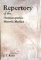 Repertory of the Homoeopathic Materia Medica / James Tyler Kent