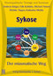 Sykose - Der miasmatische Weg - Drittes Miasma - 3 CD's / Andreas Krüger / Falk Kuhfuhs / Michael Antoni / Heidi Baatz / Stephanie Engert