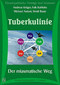 Tuberkulinie - Der miasmatische Weg - Zweites Miasma - 3 CD's / Andreas Krüger / Falk Kuhfuhs / Michael Antoni / Heidi Baatz / Stephanie Engert
