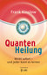 Quantenheilung / Frank Kinslow