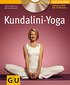 Kundalini-Yoga (mit DVD-Video) / Heike Oellerich / Miriam Wessels Kundalini-Yoga (mit DVD-Video) / Heike Oellerich / Miriam Wessels