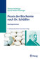 Praxis der Biochemie nach Dr. Schüßler / Thomas Feichtinger / Susana Niedan-Feichtinger