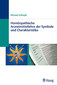 Homöopathische Arzneimittellehre der Symbole und Charakteristika / Michael Schlaadt