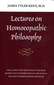Lectures on Homoeopathic Philosophy - Imperfect copy / James Tyler Kent