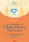 Das Handbuch der Chakrablüten Essenzen / Carola Lage-Roy