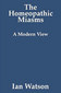 The Homeopathic Miasms / Ian Watson