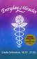 Everyday Miracles: Homeopathy in Action / Linda Johnston