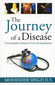 The Journey of a Disease - Paperback / Mohinder Singh Jus