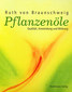 Pflanzenöle / Ruth von Braunschweig