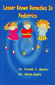 Lesser known remedies in Pediatrics - Imperfect copy / Farokh J. Master / Shiuin Gupta